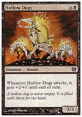 Hollow Dogs - Ninth Edition (Common) [9ED-139]