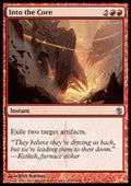 Into the Core - Mirrodin Besieged (Uncommon) [MBS-67]