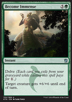 Become Immense - Khans of Tarkir (Uncommon) [KTK-130]