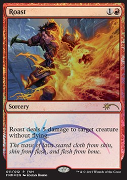 Roast - Friday Night Magic Promos (Rare)