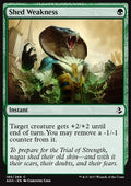 Shed Weakness - Amonkhet (Common) [AKH-185]