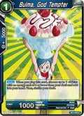 Bulma, God Tempter - Galactic Battle (Common) [BT1-040]
