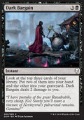 Dark Bargain - Dominaria (Common) [DOM-83]