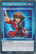 The Right Hero for the Job (Skill) - Speed Duel GX: Duel Academy Box (Common) [SGX1-S09]