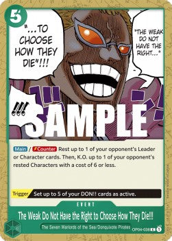 The Weak Do Not Have the Right to Choose How They Die!!! (OP04-038) - Kingdoms of Intrigue (Common) [OP04-038]