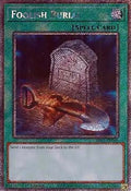 Foolish Burial (V.4 - Platinum Secret Rare)