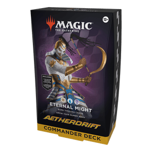 Commander: Aetherdrift: "Eternal Might" Commander Deck - Commander: Aetherdrift