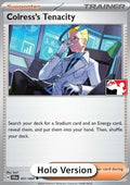 Colress's Tenacity - Play! Pokémon Prize Pack Series Six (Prize Pack Series) [PPS6-SFA 057]