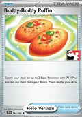 Buddy-Buddy Poffin - Play! Pokémon Prize Pack Series Five (Prize Pack Series) [PPS5-TEF 144]