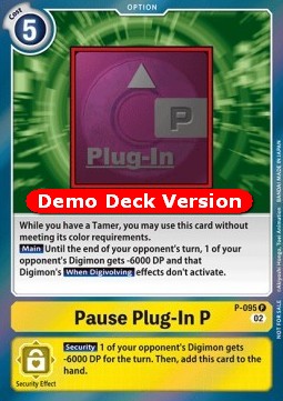Pause Plug-In P (P-095) - Digimon Demo Decks (Alternative Art) [DD-P-095]