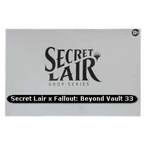 Secret Lair Drop Series: Rad Superdrop: Secret Lair x Fallout®: Beyond Vault 33 - Secret Lair Drop Series: Rad Superdrop (Special)
