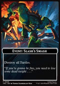 Event: Slash's Smash - Teenage Mutant Ninja Turtles: Tokens (Token) [TTMT-CT25]