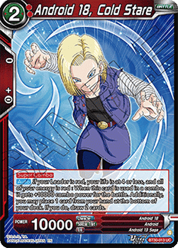 Android 18, Cold Stare - Three Glorious Fighters (Uncommon) [BT30-013]