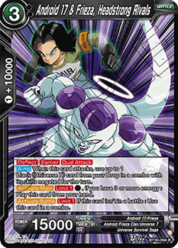 Android 17 & Frieza, Headstrong Rivals (V.1 - Rare) - Three Glorious Fighters (Rare) [BT30-094]